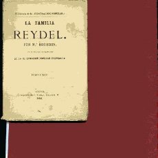 Libros antiguos: BOURDON,,LA FAMILIA REYDEL 1880,VALENCIA. Lote 32898035
