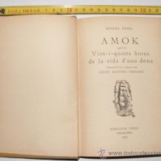 Libros antiguos: AMOK (VINT-I-QUATRE HORES DE LA VIDA D'UNA DONA). STEFAN ZWEIG. (1929) (EN LENGUA CATALANA). Lote 401080484
