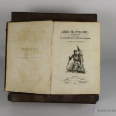 Libros antiguos: D-295. ATRAS EL EXTRANJERO! MANUEL ANGELON. LIB. ESPAÑOLA. 1861. 2 TOMOS. 