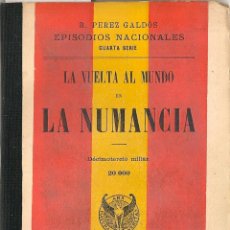 Libros antiguos: LA VUELTA AL MUNDO EN LA NUMANCIA / B. PÉREZ GALDÓS - 1906. Lote 48972356