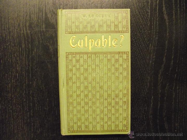 Libros antiguos: CULPABLE, W. LE QUEUX - Foto 1