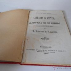 Libros antiguos: LA CUADRA DE MALVEHI O EL ORGULLO DE UN HOMBRE - FOLL CORREO CATALAN - D. FRANCISO DE P CAPELLA 1885. Lote 54383555