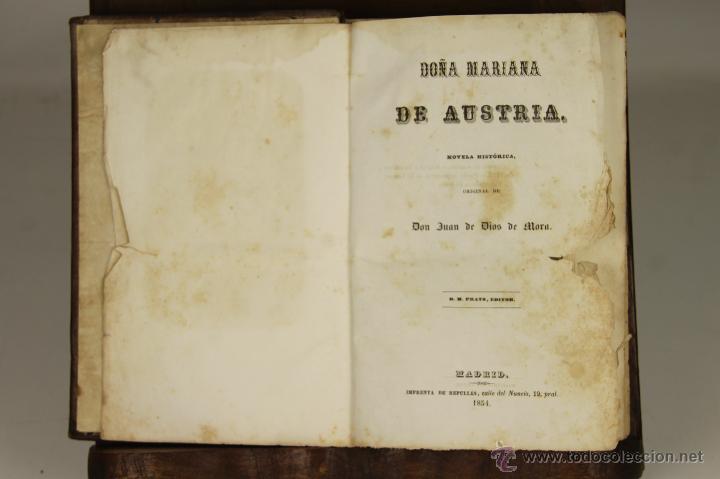 Old books: 6990 - DO&Ntilde;A MARIANA DE AUSTRIA. JUAN DE DIOS DE MORA. IMP. DE REPULL&Eacute;S. 1854.