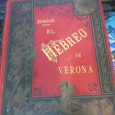 Libros antiguos: EL HEBREO DE VERONA MISTERIOS DE LAS SOCIEDADES SECRETAS TOMO 2 P. ANTONIO BRESGIANI TOMO 2 AÑO 1886