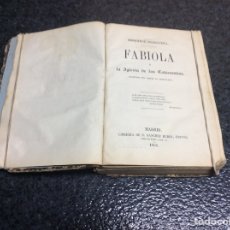 Libros antiguos: FABIOLA O LA IGLESIA DE LAS CATACUMBAS - BIBLIOTECA INSTRUCTIVA 1856