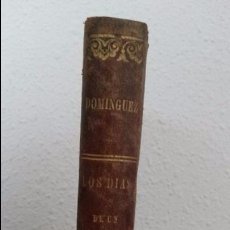 Libros antiguos: LOS DIAS DE UN MALVADO, NOVELA HISTORICA ORIGINAL DE PEDRO J. DOMINGUEZ. MADRID 1849. CON GRABADOS.. Lote 74666727