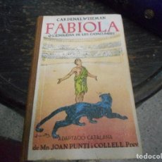 Libros antiguos: LIBRO 1931 FABIOLA COL.LECCIO ROSELLES CON ILUSTRACIONES. Lote 92331005
