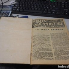 Libros antiguos: LIBRO LUIS CANDELAS EL BANDIDO ARISTOCRATA CREO SOBRE 1890 16 CUADERNOS EN UN TOMO. Lote 100368511