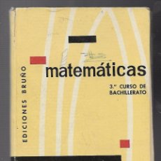 Libros antiguos: LIBROS VIJEJOS MATEMATICAS 3 CURSO DE BACHILLERATO. Lote 107040847