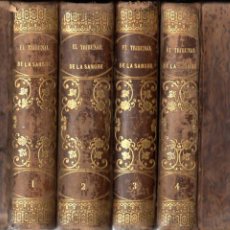 Libros antiguos: ORTEGA Y FRÍAS : EL TRIBUNAL DE LA SANGRE O LOS SECRETOS DEL REY (MADRID, 1867) 4 TOMOS CON GRABADOS