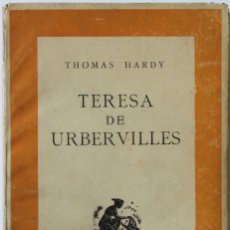 Libros antiguos: TERESA DE URBERVILLES. TOMO II. - HARDY, THOMAS. Lote 123199950