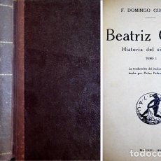 Libros antiguos: GUERRAZZI, FRANCESCO. BEATRIZ CENCI. HISTORIA DEL SIGLO XVI. 1921.. Lote 148278958