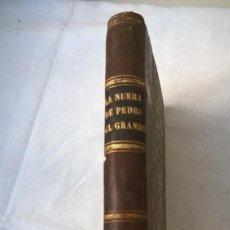 Libros antiguos: LA NUERA DE PEDRO EL GRANDE, NOVELA HISTÓRICA DE ENRIQUE ZSCHOKKE. MADRID 1860 -