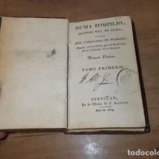 Libros antiguos: NUMA POMPILLO, SEGUNDO REY DE ROMA, POEMA DEL CABALLERO DE FLORIAN. TOMO I. J. ALZINE. 1809. FOTOS