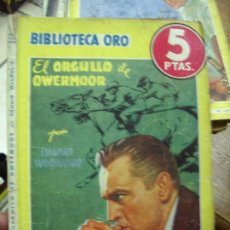 Libros antiguos: EL ORGULLO DE OWERMOOR, EDWARD WOODWARD. N.1111-705. Lote 194112431