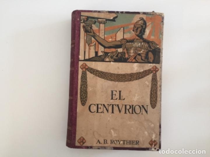 Libros antiguos: El centuri&oacute;n. A. B. Rourhier - Foto 2