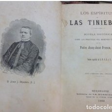 Libros antiguos: LOS ESPIRITUS DE LAS TINIEBLAS. 1888...MODERNO ESPIRITISMO. PADRE JUAN JOSE FRANCO SJ. BARCELONA. Lote 212301415