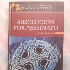 Libros antiguos: ADSOLUCIÓN POR ASESINATO - PETER TREMAYNE. Lote 258518540