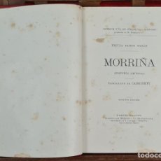 Libros antiguos: LA MORRIÑA. EMILIA PARDO BAZÁN. IMP. HENRICH Y CIA. 1889.