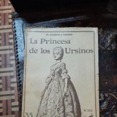Libros antiguos: FERNÁNDEZ Y GONZÁLEZ. LA PRINCESA DE LOS URSINOS. LA NOVELA ILUSTRADA. COMPLETO