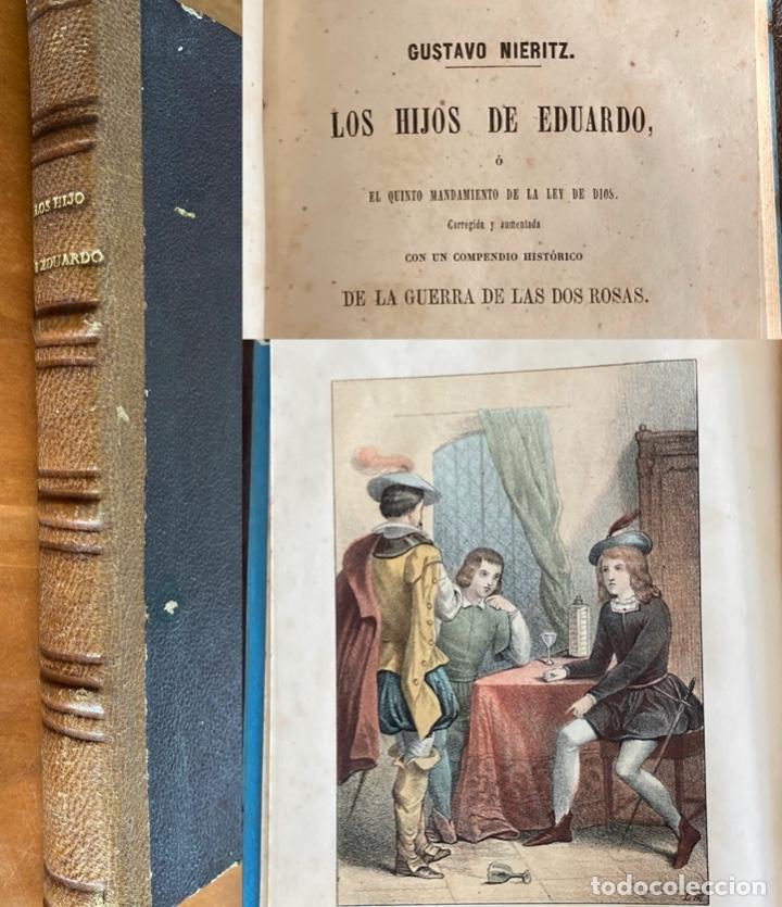 LOS HIJOS DE EDUARDO (GUERRA DOS ROSAS) G. NIERITZ ED. MELLADO MADRID - ILUSTRADO 4 LÁMINAS - 1854 (Libros antiguos (hasta 1936), raros y curiosos - Literatura - Narrativa - Novela Histórica)
