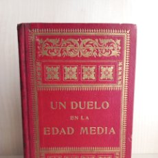 Libros antiguos: UN DUELO EN LA EDAD MEDIA. PEDRO UMBERT. HENRICH Y CIA, 1911.