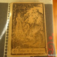 Libros antiguos: EL SEÑOR DE BEMBIBRE. Lote 328165508