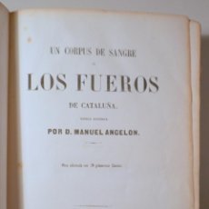 Libros antiguos: ANGELON, MANUEL - UN CORPUS DE SANGRE O LOS FUEROS DE CATALUÑA - MADRID 1857 - MUY ILUSTRADO - 1ª ED. Lote 344340313