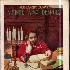 Libros antiguos: ALEJANDRO DUMAS : VEINTE AÑOS DESPUÉS (SOPENA, C. 1930)