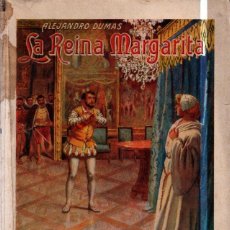 Libros antiguos: ALEJANDRO DUMAS : LA REINA MARGARITA (SOPENA, C. 1930)