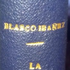 Libros antiguos: VICENTE BLASCO IBÁÑEZ: LA BARRACA. FRANCISCO SEMPERE - EDICIÓN ILUSTRADA. VALENCIA, 1903. Lote 350460524