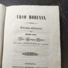 Libros antiguos: ENRIQUE GIBERT: URSO MODENNA. ESCENAS MILANESAS DEL SIGLO XIV. 1840.. Lote 355024418