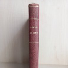 Libros antiguos: CORPUS DE SANG O ELS FURS DE CATALUNYA. MANUEL ANGELON. IMPRENTA RÁFOLS, 1920. CATALÁN