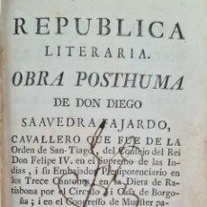 Libros antiguos: REPUBLICA LITERARIA DE DON DIEGO SAAVEDRA. EDIT. BENITO MONFORT. 1772.. Lote 362747870