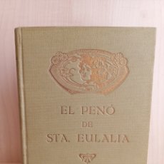 Libros antiguos: EL PENÓ DE SANTA EULALIA O ELS FURS DE CATALUNYA. MANUEL ANGELÓN. RÁFOLS, 1920. CATALÁN. ILUSTRADO