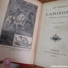 Libros antiguos: LIBRO EN FRANCÉS LES PIRATES DE L'ARIZONA. LIMOGES S. XIX