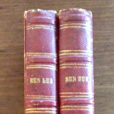 Libros antiguos: BEN HUR. LEWIS WALLACE. 2 TOMOS. TRADUCCIÓN VIADA Y LLUCH. ZARAGOZA, 1902.. Lote 388445379