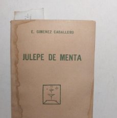 Libros antiguos: JULEPE DE MENTA. Lote 400443194