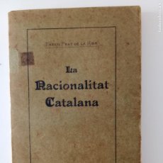 Libros antiguos: LIBRO. LA NACIONALITAT CATALANA. ENRICH PRAT DE LA RIBA. (1910). Lote 402213074