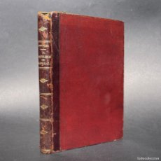 Libros antiguos: EL PASTELERO DE MADRIGAL - FERNÁNDEZ Y GONZÁLEZ, MANUEL - SEVILLA - NOVELA HISTÓRICA - GRANADA. Lote 403011824