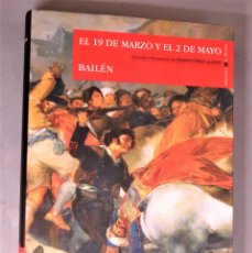 Libros antiguos: EPISODIOS NACIONALES Nº2 - EL 19 DE MARZO Y EL 2 DE MAYO - BAILÉN - ESPASA - BENITO PÉREZ GALDÓS