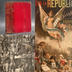 Libros antiguos: AÑO 1893 - VIVA LA REPUBLICA - NOVELA SOBRE LA REVOLUCION FRANCESA DE VICENTE BLASCO IBAÑEZ