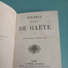 Libros antiguos: JOURNAL DU SIEGE DE GAËTE. CHARLES GARNUEL. PARIS 1861