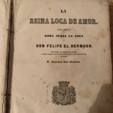 Libros antiguos: LA REINA LOCA DE AMOR Y DON FELIPE EL HERMOSO (BOLS 29)