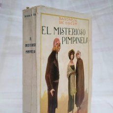 Libros antiguos: EL MISTERIOSO PIMPINELA. BARONESA ORCZY. PIMPINELA ESCARLATA. 1920.