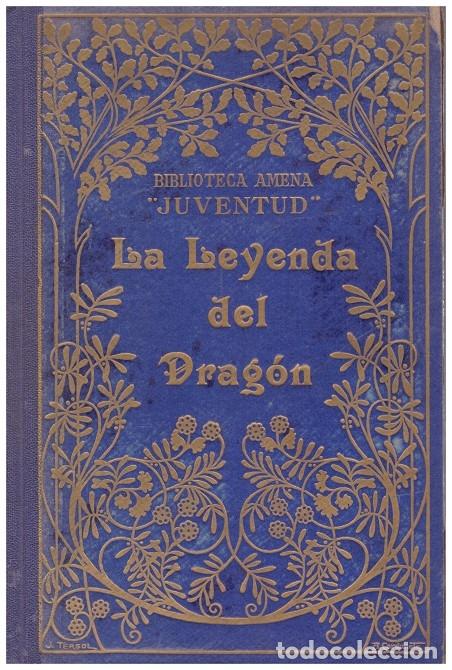 Old books: LA LEYENDA del DRAG&Oacute;N - Henz, Miriano - Ed. Libreria Salesiana., 1&ordf; Ed.