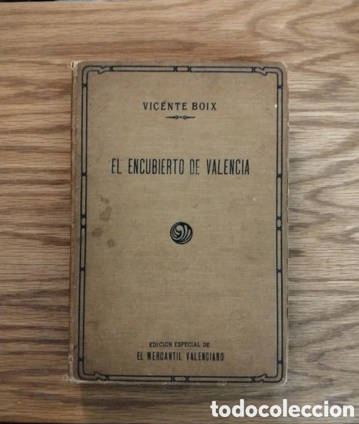 Libros antiguos: El encubierto de Valencia