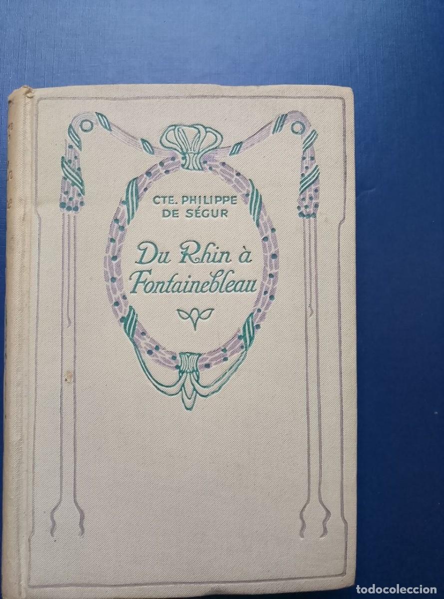 Libros antiguos: du rhin a fontainebleau cte philipe de segur editeurs nelson