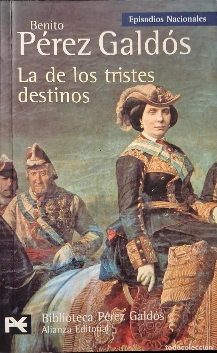 Libros antiguos: EPISODIOS NACIONALES: La de los tristes destinos (Benito P&eacute;rez G&aacute;ldos)