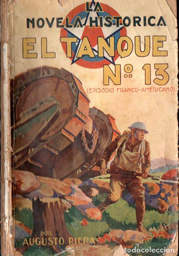 Libros antiguos: AUGUSTO RIERA : EL TANQUE N&ordm; 13 (IBERIA 1928) PRIMERA GUERRA MUNDIAL